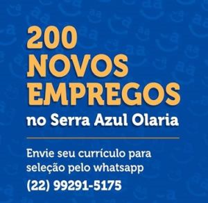 200 novos empregos no Serra Azul Olaria