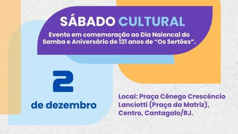 “sábado Cultural” Comemorará O Dia Nacional Do Samba E O Aniversário De 121 Anos De “os Sertões 