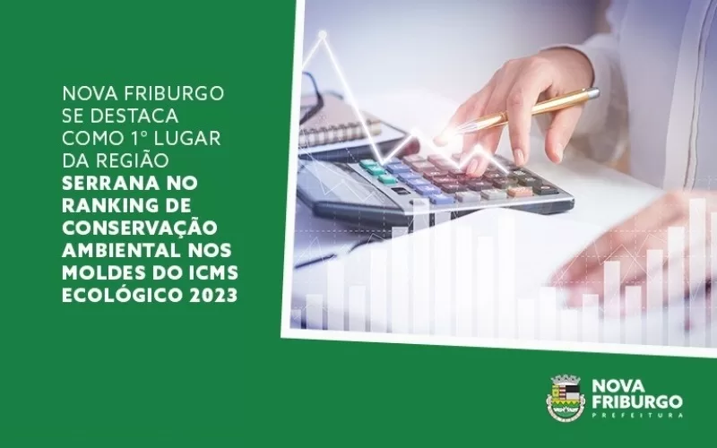 Nova Friburgo se destaca no ranking de conservação ambiental do ICMS ecológico 2023