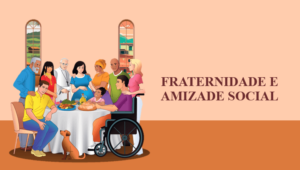 Fraternidade e amizade social