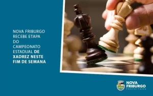 Nova Friburgo recebe etapa do Campeonato Estadual de Xadrez neste fim de semana