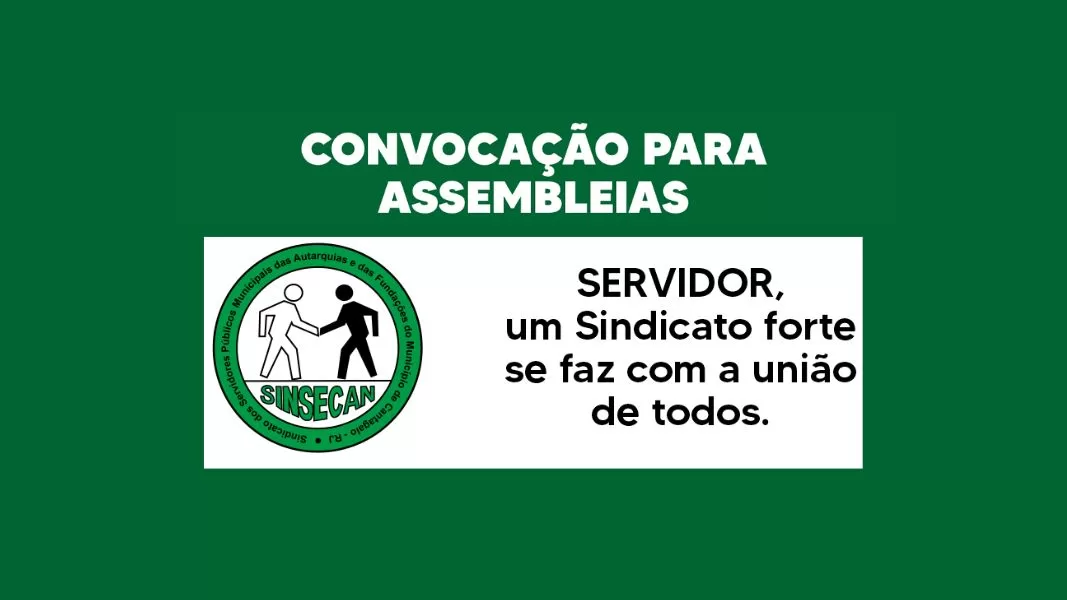 SINSECAN convoca servidores municipais associados para Assembleias Gerais em Cantagalo