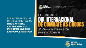 Dia Internacional de Luta contra as Drogas será celebrado no próximo sábado em Nova Friburgo