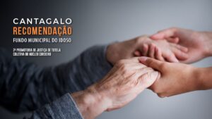 Ministério Público recomenda que Cantagalo regularize o Fundo Municipal do Idoso