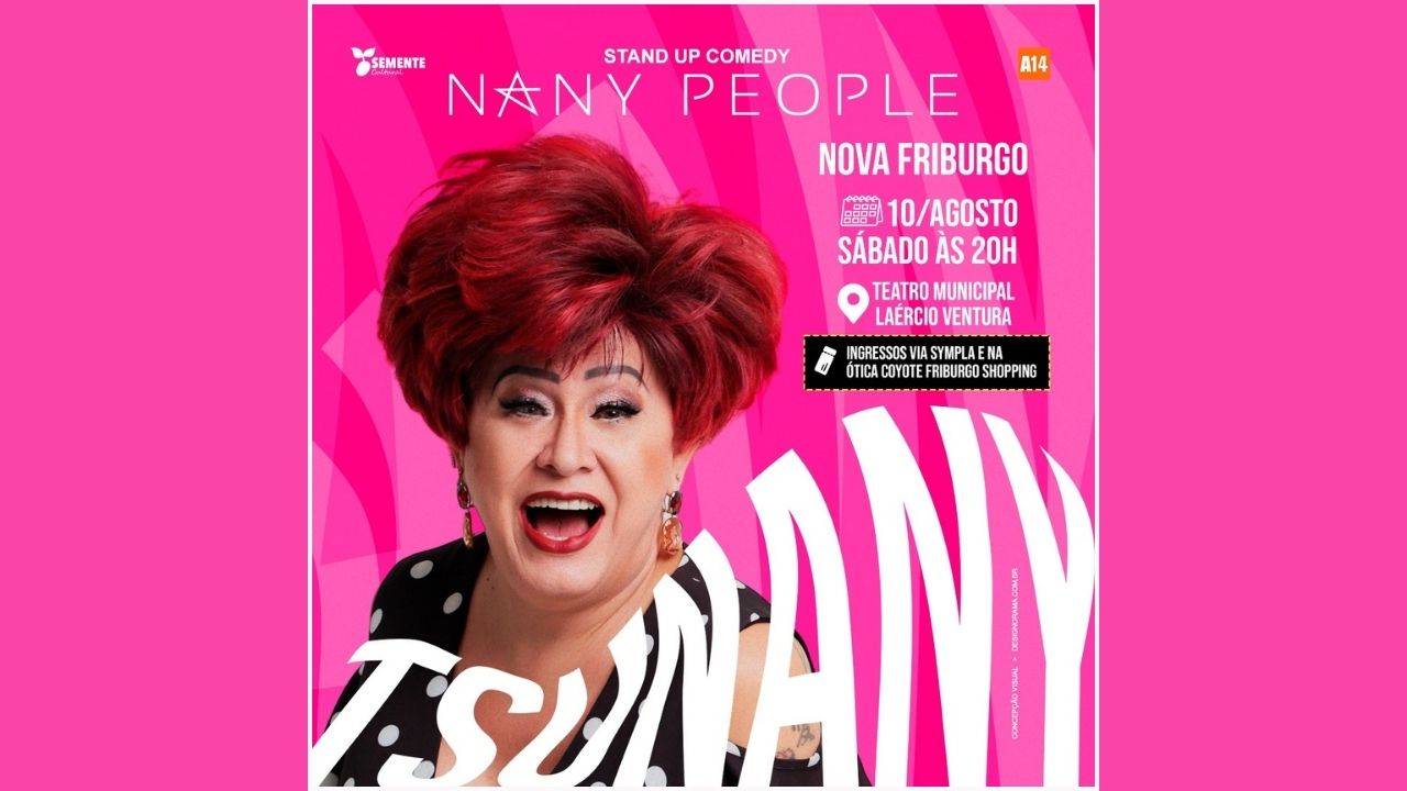 Nany People apresentará show de humor em Nova Friburgo no dia 10 de agosto