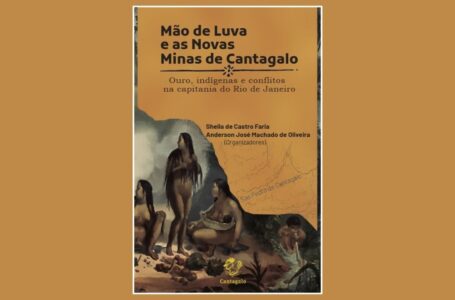 Mão de Luva e as novas Minas de Cantagalo