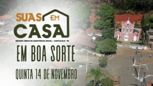 Assistência Social realiza projeto "Suas em Casa" em Boa Sorte