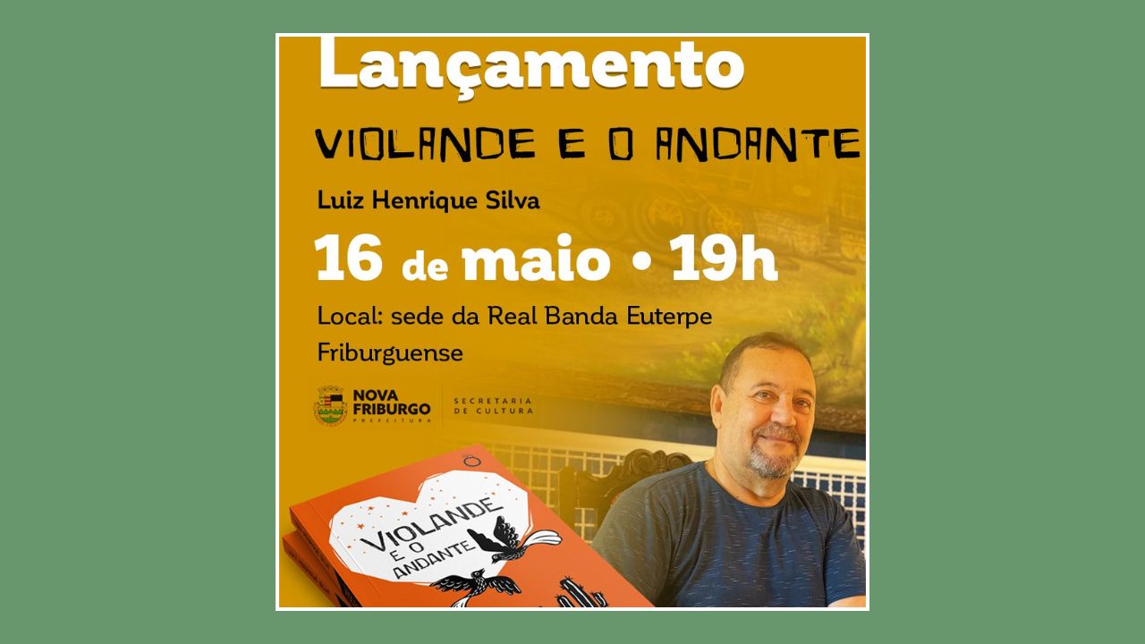 Escritor Luiz Henrique Silva faz pré-lançamento do seu livro “Violande e o Andante”, em Nova Friburgo