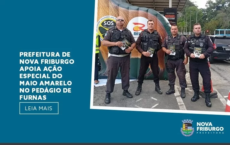 Prefeitura de Nova Friburgo apoia ação especial do Maio Amarelo no Pedágio de Furnas 